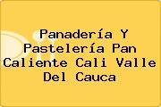 Ver panaderia y pasteleria pan caliente cali valle del cauca Panadería Y Pastelería Pan Caliente Cali Valle Del Cauca