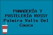 PANADERÍA Y PASTELERÍA ROSSY Palmira Valle Del Cauca