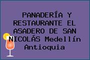 Ver panaderia y restaurante el asadero de san nicolas medellin antioquia PANADERÍA Y RESTAURANTE EL ASADERO DE SAN NICOLÁS Medellín Antioquia