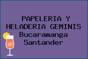PAPELERIA Y HELADERIA GEMINIS Bucaramanga Santander
