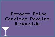 Parador Paisa Cerritos Pereira Risaralda