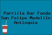 Parrilla Bar Fonda San Felipe Medellín Antioquia