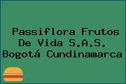 Passiflora Frutos De Vida S.A.S. Bogotá Cundinamarca