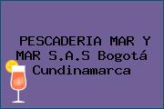 PESCADERIA MAR Y MAR S.A.S Bogotá Cundinamarca