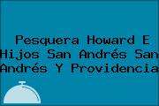 Pesquera Howard E Hijos San Andrés San Andrés Y Providencia