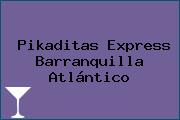 Pikaditas Express Barranquilla Atlántico