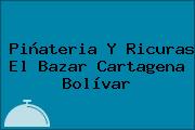 Piñateria Y Ricuras El Bazar Cartagena Bolívar