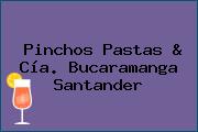 Pinchos Pastas & Cía. Bucaramanga Santander