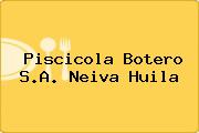 Piscicola Botero S.A. Neiva Huila