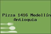 Pizza 1416 Medellín Antioquia