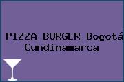 PIZZA BURGER Bogotá Cundinamarca