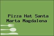 Pizza Hat Santa Marta Magdalena
