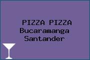 PIZZA PIZZA Bucaramanga Santander