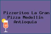 Pizzeritos La Gran Pizza Medellín Antioquia