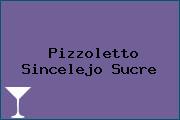 Pizzoletto Sincelejo Sucre