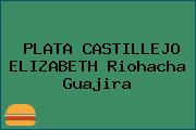 PLATA CASTILLEJO ELIZABETH Riohacha Guajira