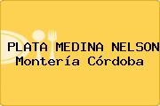 PLATA MEDINA NELSON Montería Córdoba