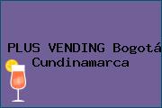 Ver plus vending bogota cundinamarca PLUS VENDING Bogotá Cundinamarca