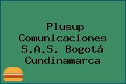Plusup Comunicaciones S.A.S. Bogotá Cundinamarca