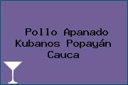 Pollo Apanado Kubanos Popayán Cauca