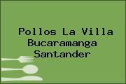 Pollos La Villa Bucaramanga Santander