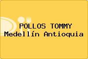 POLLOS TOMMY Medellín Antioquia