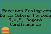 Porcinos Ecologicos De La Sabana Porcesa S.A.S. Bogotá Cundinamarca