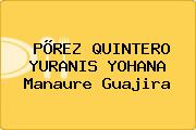PÕREZ QUINTERO YURANIS YOHANA Manaure Guajira