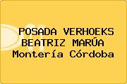 Ver posada verhoeks beatriz marua monteria cordoba POSADA VERHOEKS BEATRIZ MARÚA Montería Córdoba