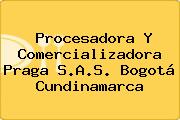 Procesadora Y Comercializadora Praga S.A.S. Bogotá Cundinamarca