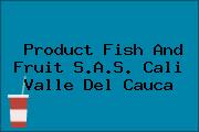 Product Fish And Fruit S.A.S. Cali Valle Del Cauca