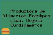 Productora De Alimentos Freskpan Ltda. Bogotá Cundinamarca
