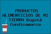 PRODUCTOS ALIMENTICIOS DE MI TIERRA Bogotá Cundinamarca