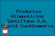 Productos Alimenticios Santillana S.A. Bogotá Cundinamarca