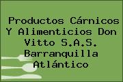 Productos Cárnicos Y Alimenticios Don Vitto S.A.S. Barranquilla Atlántico