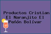 Productos Cristian El Naranjito El Peñón Bolívar
