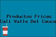 Productos Fricas Cali Valle Del Cauca