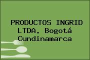 PRODUCTOS INGRID LTDA. Bogotá Cundinamarca