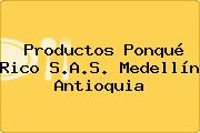 Productos Ponqué Rico S.A.S. Medellín Antioquia