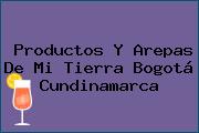 Productos Y Arepas De Mi Tierra Bogotá Cundinamarca