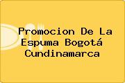 Promocion De La Espuma Bogotá Cundinamarca