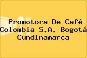 Promotora De Café Colombia S.A. Bogotá Cundinamarca