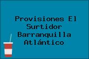 Provisiones El Surtidor Barranquilla Atlántico