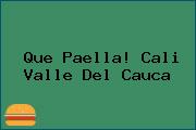 Que Paella! Cali Valle Del Cauca