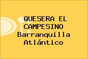 QUESERA EL CAMPESINO Barranquilla Atlántico