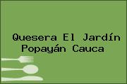 Quesera El Jardín Popayán Cauca
