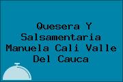 Quesera Y Salsamentaria Manuela Cali Valle Del Cauca