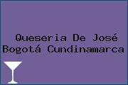 Queseria De José Bogotá Cundinamarca