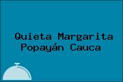 Quieta Margarita Popayán Cauca