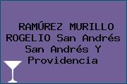 RAMÚREZ MURILLO ROGELIO San Andrés San Andrés Y Providencia